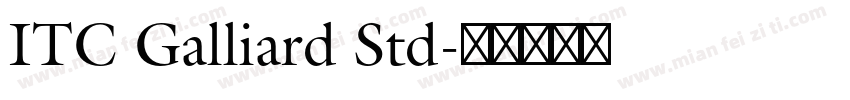 ITC Galliard Std字体转换